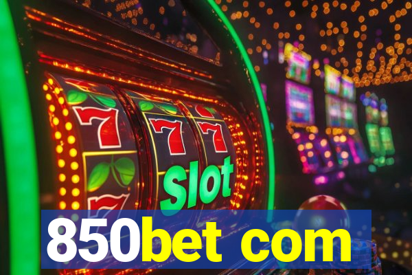 850bet com